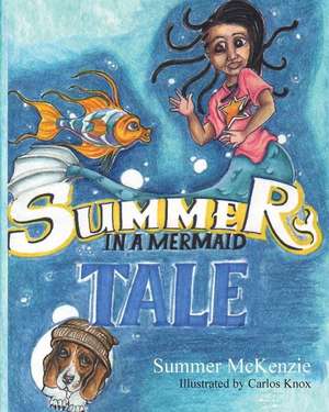 Summer in a Mermaid Tale de Summer McKenzie