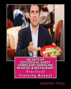 Secrets of Successful Guest Complaint Handling in Hotel & Restaurant de Hotelier Tanji