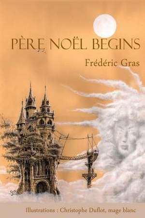 Pere Noel Begins de Frederic Gras