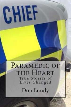 Paramedic of the Heart de Don Lundy