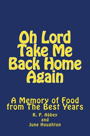 Oh Lord Take Me Back Home Again de June Houghton