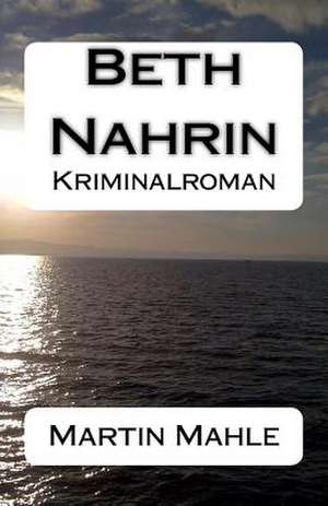 Beth Nahrin de Martin Mahle