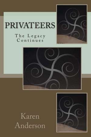 Privateers de Karen J. Anderson