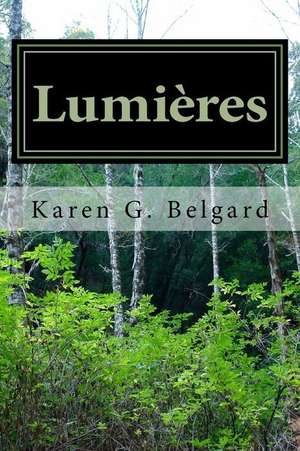 Lumieres de Karen G. Belgard