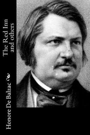 The Red Inn and Others de Honore De Balzac