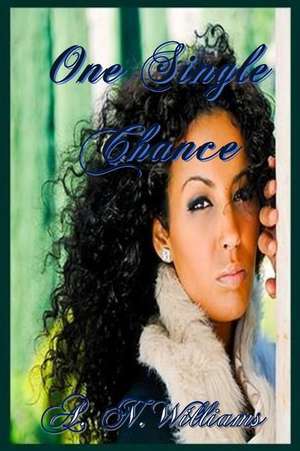 One Single Chance de A. N. Williams