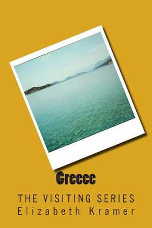 Greece de Elizabeth Kramer