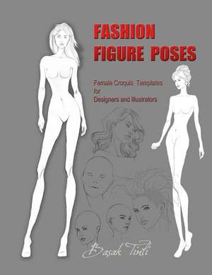 Fashion Figure Poses de Basak Tinli