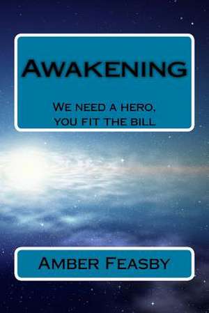 Awakening de Amber Louise Feasby