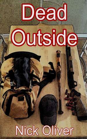 Dead Outside de Nick Oliver