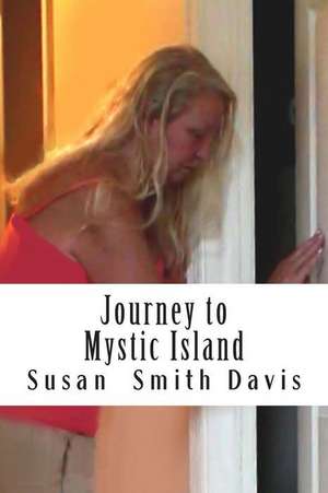 Journey to Mystic Island de Susan Smith Davis