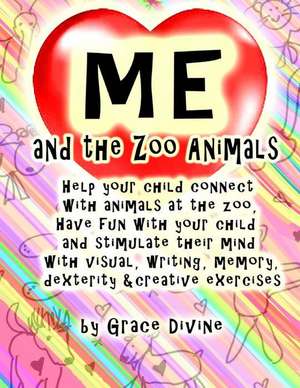 Me and the Zoo Animals de Grace Divine