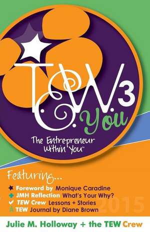 The Entrepreneur Within You 3 de Mrs Julie M. Holloway