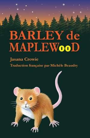 Barley de Maplewood de Jasana Crowie