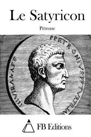 Le Satyricon de Petrone