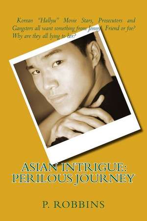 Asian Intrigue de P. a. Robbins