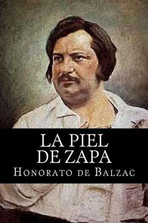 La Piel de Zapa de Honorato De Balzac