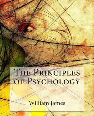 The Principles of Psychology de William James