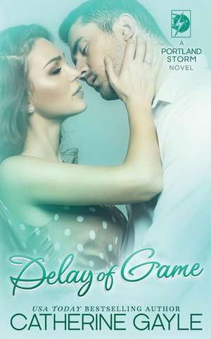 Delay of Game de Catherine Gayle