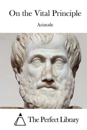 On the Vital Principle de Aristotle