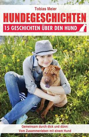 Hundegeschichten de Tobias Meier