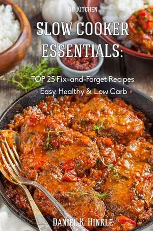 Slow Cooker Essentials de Ralph Replogle