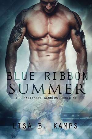 Blue Ribbon Summer de Lisa B. Kamps