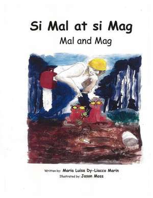 Si Mal at Si Mag de Maria Luisa Dy-Liacco Marin