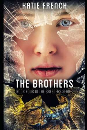 The Brothers de Katie French