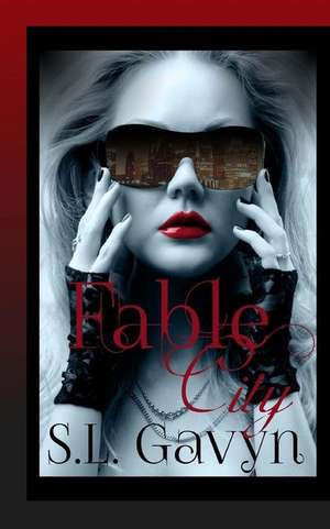 Fable City de S. L. Gavyn