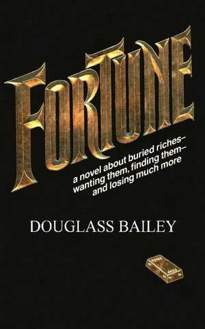 Fortune de Douglass Bailey