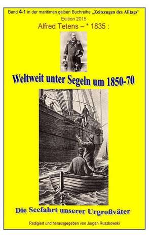 Weltweit Unter Segeln Um 1850-70 - Die Seefahrt Unserer Urgrossvaeter de Urheberrecht Verjaehrt Copyright Barred