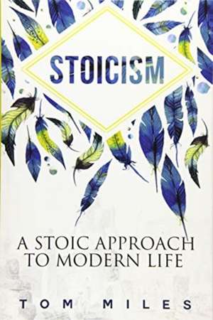 Stoicism de Tom Miles