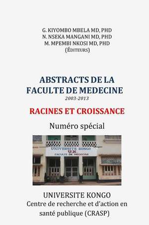 Abstracts de La Faculte de Medecine (2003-2013) de Phd Guillaume Kiyombo Mbela MD