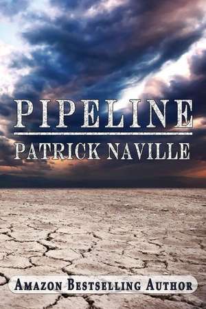 Pipeline de Patrick Naville