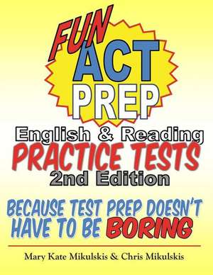 Fun ACT Prep English & Reading de Mary Kate Mikulskis