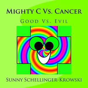 Mighty C vs. Cancer de Sunny Krowski