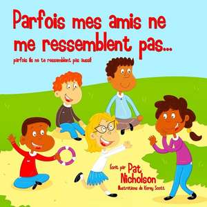 Parfois Mes Amis Ne Me Ressemblent Pas... de Pat Nicholson