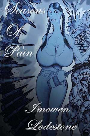 Seasons of Pain de Imowen Lodestone