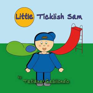 Little Ticklish Sam de Tatiana Gabilondo