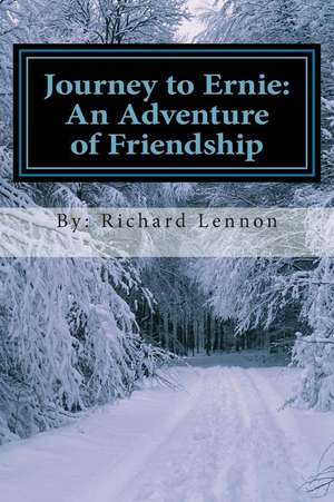 Journey to Ernie de Richard T. Lennon