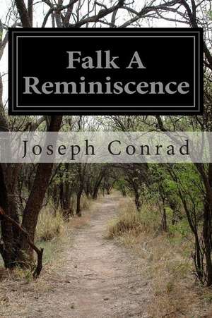 Falk a Reminiscence de Joseph Conrad