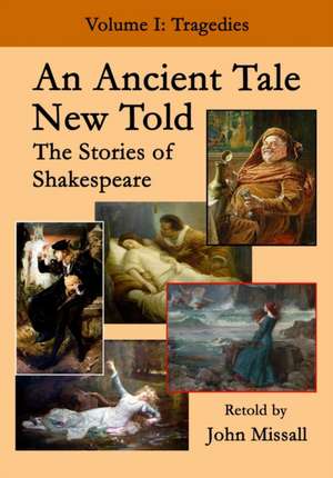 An Ancient Tale New Told - Volume 1 de John Missall