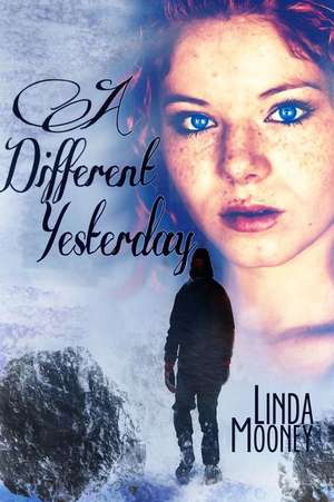 A Different Yesterday de Linda Mooney