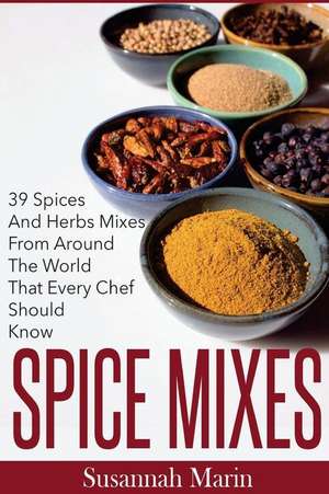 Spice Mixes de Susannah Marin