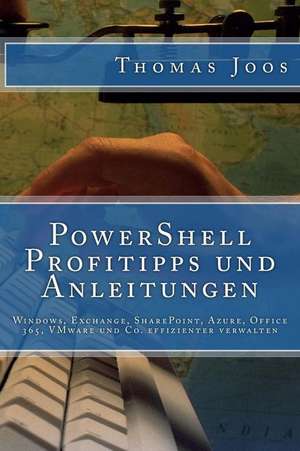 Powershell Profitipps Und Anleitungen de Thomas Joos