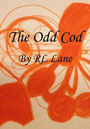 The Odd Cod de Rl Lane