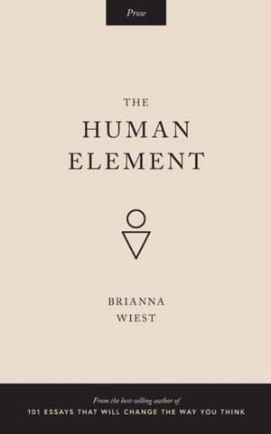 The Human Element de Brianna Wiest