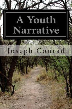 A Youth Narrative de Joseph Conrad