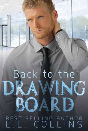 Back to the Drawing Board de L. L. Collins